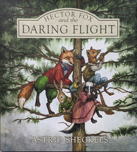 Load image into Gallery viewer, Astrid Sheckels: Book, Hector Fox and the Daring Flight