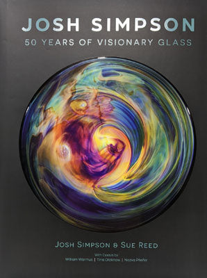Josh Simpson Contemporary Glass: 50 Years of Visionary Glass, Book