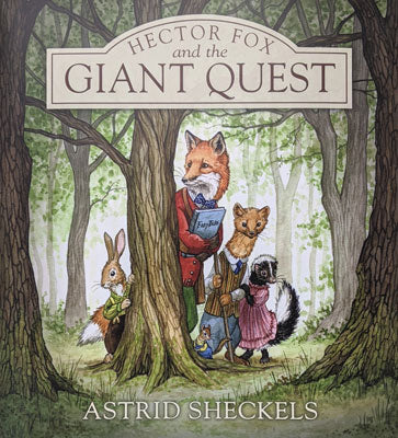 Astrid Sheckels: Book, Hector Fox and the Giant Quest
