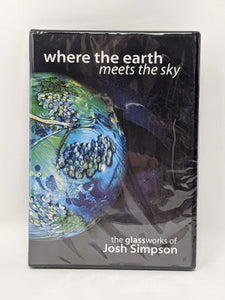 Josh Simpson Contemporary Glass: Where the Earth Meets the Sky DVD
